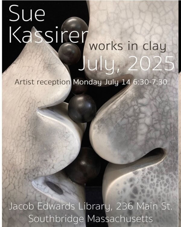 Close-up of abstract ceramic sculptures with smooth, cracked textures and spherical beads, promoting Sue Kassirens works in clay exhibit in July 2025 at Jacob Edwards Library, Southbridge, MA. Reception July 14, 6:30-7:30.